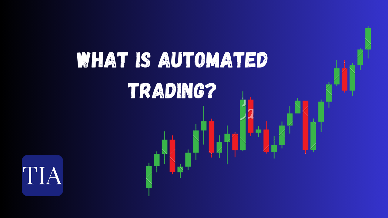 Automated Trading: Meaning, Pros & Cons Of It